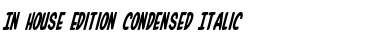 Download In-House Edition Condensed Italic Condensed Italic Font Title Preview