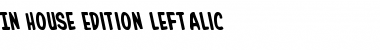 Download In-House Edition Leftalic Italic Font Title Preview