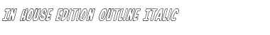Download In-House Edition Outline Italic Italic Font Title Preview