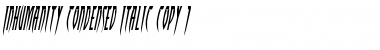 Download Inhumanity Condensed Italic Condensed Italic Font Title Preview