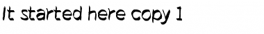 Download It started here Regular Font Title Preview