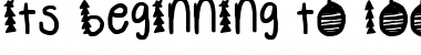 Download its beginning to look a lot like christmas Regular Font Title Preview