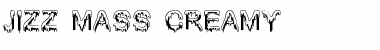 Download Jizz Mass creamy Font Title Preview