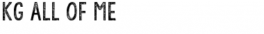 Download KG All of Me Regular Font Title Preview