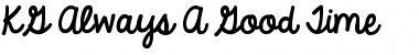 Download KG Always A Good Time Regular Font Title Preview
