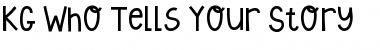 Download KG Who Tells Your Story Regular Font Title Preview