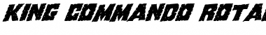 Download King Commando Rotalic Italic Font Title Preview