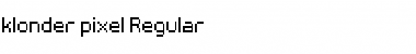 Download klonder pixel Regular Font Title Preview