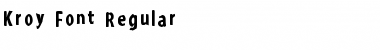 Download Kroy Font Regular Font Title Preview