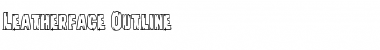Download Leatherface Outline Regular Font Title Preview