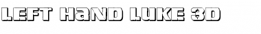Download Left Hand Luke 3D Regular Font Title Preview