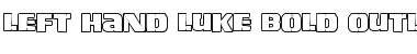 Download Left Hand Luke Bold Outline Bold Outline Font Title Preview