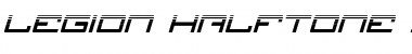 Download Legion Halftone Italic Italic Font Title Preview