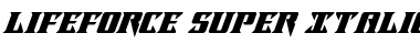 Download Lifeforce Super-Italic Italic Font Title Preview