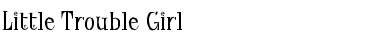 Download Little Trouble Girl Regular Font Title Preview