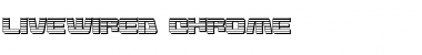 Download Livewired Chrome Regular Font Title Preview
