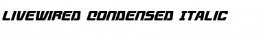 Download Livewired Condensed Italic Condensed Italic Font Title Preview