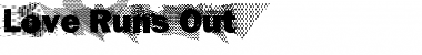 Download Love Runs Out Bold Font Title Preview
