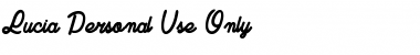 Download Lucia_Personal_Use_Only Regular Font Title Preview