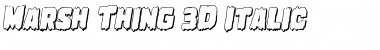 Download Marsh Thing 3D Italic Italic Font