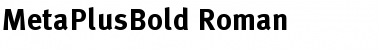 Download MetaPlusBold-Roman Regular Font