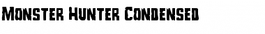 Download Monster Hunter Condensed Condensed Font