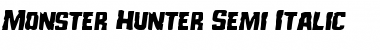 Download Monster Hunter Semi-Italic Semi-Italic Font