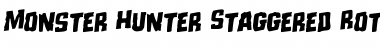 Download Monster Hunter Staggered Rotalic Italic Font