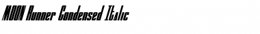 Download MOON Runner Condensed Italic Condensed Italic Font
