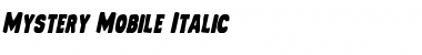 Download Mystery Mobile Italic Italic Font