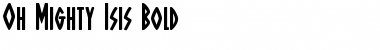 Download Oh Mighty Isis Bold Font