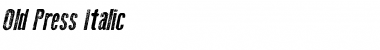 Download Old Press Italic Font Title Preview