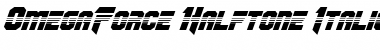 Download OmegaForce Halftone Italic Italic Font Title Preview
