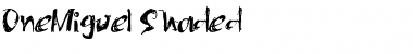 Download OneMiguel Shaded Regular Font Title Preview