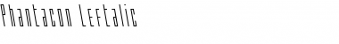 Download Phantacon Leftalic Italic Font Title Preview