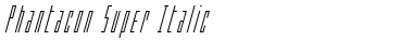 Download Phantacon Super-Italic Italic Font Title Preview