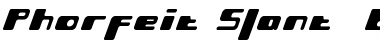 Download Phorfeit Slant (BRK) Regular Font Title Preview