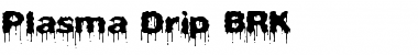 Download Plasma Drip BRK Regular Font Title Preview
