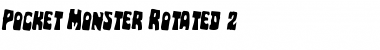 Download Pocket Monster Rotated 2 Regular Font Title Preview