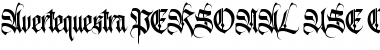 Download Avertequestra PERSONAL USE ONLY Regular Font Title Preview