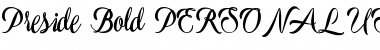 Download Preside Bold PERSONAL USE ONLY Regular Font Title Preview