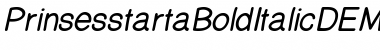 Download PrinsesstartaDEMO BoldItalic Font Title Preview