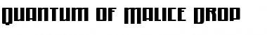 Download Quantum of Malice Drop Font