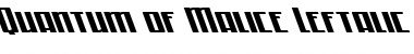 Download Quantum of Malice Leftalic Italic Font