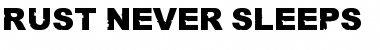 Download Rust never sleeps Regular Font Title Preview