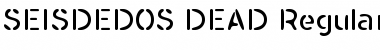 Download SEISDEDOS DEAD Font