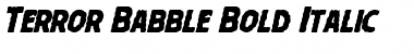 Download Terror Babble Bold Italic Bold Italic Font