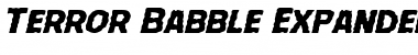 Download Terror Babble Expanded Italic Expanded Italic Font