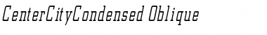 Download CenterCityCondensed Oblique Font Title Preview