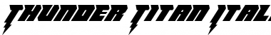 Download Thunder Titan Italic Italic Font